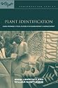 People & Plants Cons Ser 10 vols: Plant Identification: Creating User-Friendly Field Guides for Biodiversity Management (People and Plants International Conservation)