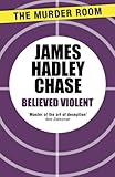 Believed violent
