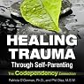 Healing Trauma Through Self-Parenting: The Co-Dependency Connection