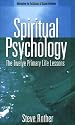 Spiritual Psychology: The Twelve Primary Life Lessons