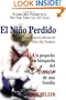 El Ni�o Perdido: Un pequeno en b�squeda del Amor de una familia (Spanish Edition)