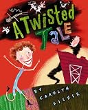 A Twisted Tale