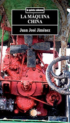 La maquina china (La quinta columna) (Spanish Edition)