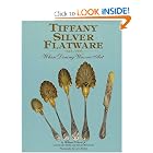 Tiffany Silver Flatware 1845-1905, When Dining Was an Art by William P. Hood, Roslyn Berlin, and Edward Wawrynek
