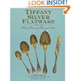 Tiffany Silver Flatware 1845-1905, When Dining Was an Art by William P. Hood, Roslyn Berlin, and Edward Wawrynek