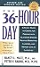 The 36-Hour Day : A Family Guide to Caring for Persons With Alzheimer Disease, Related Dementing Illnesses, and Memory Loss in Later Life by Nancy L. Mace