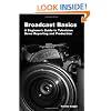 Broadcast Basics: A Beginner's Guide to Television News Reporting and Production