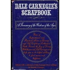 Dale Carnegie's Scrapbook: A Treasury of the Wisdom of the Ages