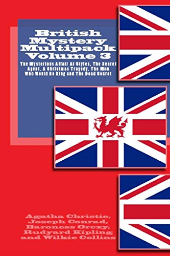 british mystery multipack volume 3 the mysterious affair at styles the secret agent the man who would be king