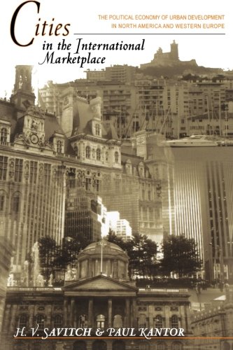 Cities in the International Marketplace: The Political Economy of Urban Development in North America and Western Europe