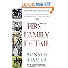 The First Family Detail: Secret Service Agents Reveal the Hidden Lives of the Presidents