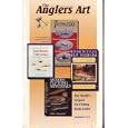 The Anglers Art by The Anglers Art