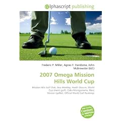 2007 Omega Mission Hills World Cup: Mission Hills Golf Club, Boo Weekley, Heath Slocum, World Cup (men's golf), Colin Montgomerie, Marc Warren (golfer), Official World Golf Rankings