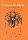 Fossils, minerals and rocks : collection and preservation