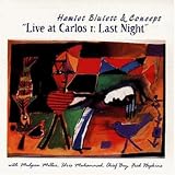 Revue Hamiet Bluiett & Concept  / Live at Carlos I: Last Night