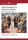 Major Problems in American History: v. 2 (Major Problems in American History) (Major Problems in American History (Wadsworth))