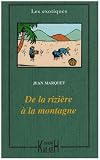 De la Rizière à la Montagne : Moeurs Annamites