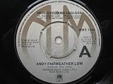 Fairweather Low, Andy Wide Eyed And Legless 7" A&M AMS7202 VG 1975