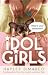 Book Idol Girls: Whats Your Obsession?