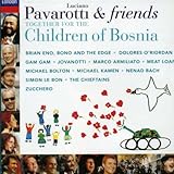 Pavarotti & Friends Together For The Children of Bosnia