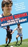 The Man With Maradonas Shirt