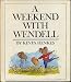 A Weekend with Wendell