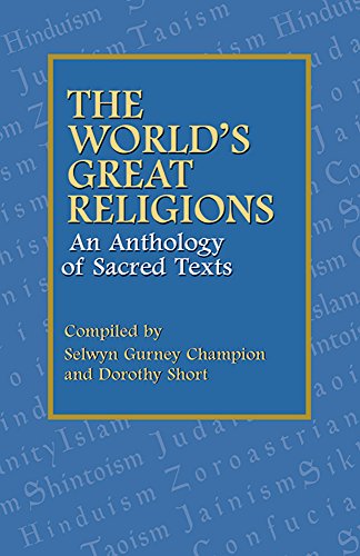 The World's Great Religions: An Anthology of Sacred Texts