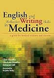 English and reflective writing skills in medicine : a guide for medical students and doctors