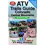 ATV Trails Guide Colorado Central Mountains