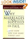 Why Marriages Succeed or Fail: And How You Can Make Yours Last