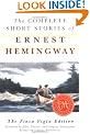 The Complete Short Stories of Ernest Hemingway: The Finca Vigia Edition