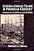 International Trade and Political Conflict: Commerce, Coalitions, and Mobility.