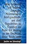 Ueber politische und Gelehrte Zeitungen, Messrelationen, Intelligenzblätter und über Flugschriften z