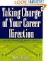 Taking Charge of Your Career Direction: Career Planning Guide, Book 1