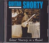 Guitar Shortys on a Mission!