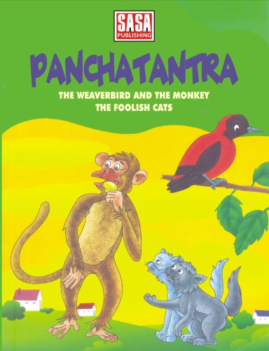 Stories from Panchatantra : The Weaverbird and Monkey, The Foolish Cats