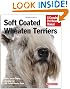 Soft Coated Wheaten Terriers (Complete Pet Owner's Manual)
