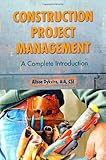 Construction Project Management: A Complete Introduction
