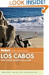 Fodor's Los Cabos: with Todos Santos...