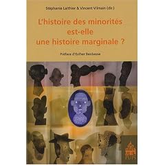 L'histoire des minorit�s est-elle une histoire marginale?