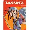 How to Draw More Manga