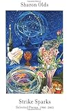Strike Sparks: Selected Poems, 1980-2002