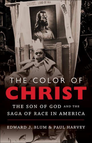 The Color of Christ: The Son of God and the Saga of Race in America