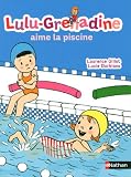 Lulu-Grenadine aime la piscine
