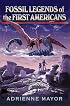 Fossil Legends of the First Americans