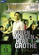Guten Morgen, Herr Grothe (Ausgezeichnet - Die Gewinner-FilmEdition, Film 1)