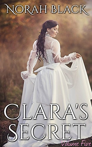 Clara's Secret: Volume Five - Escape