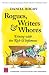 Book Rogues, Writers & Whores: Dining With the Rich & Infamous