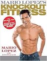Mario Lopez's Knockout Fitness (Hardcover)