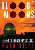 Blood Moons: Decoding the Imminent Heavenly Signs